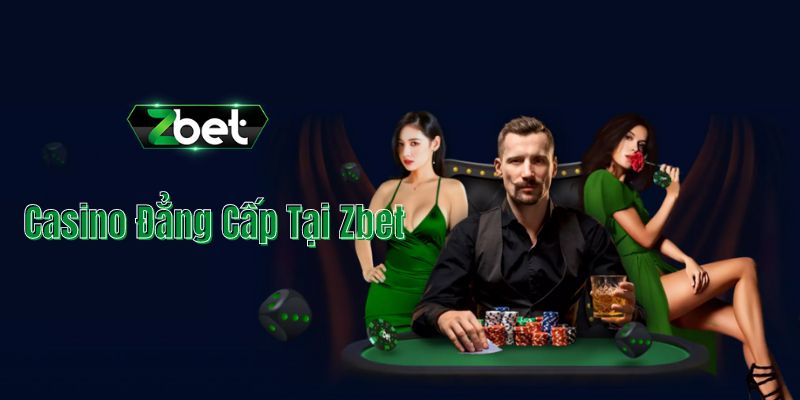 Thông tin sơ lược về casino Zbet